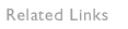 Related Links